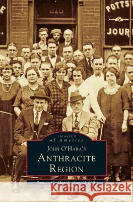 John O'Hara's Anthracite Region Pamela MacArthur, Pam McArthur 9781531602277 Arcadia Publishing Library Editions - książka