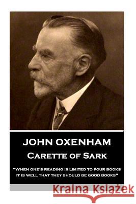 John Oxenham - Carette of Sark: 