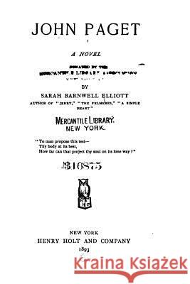 John Paget, A Novel Elliott, Sarah Barnwell 9781532832994 Createspace Independent Publishing Platform - książka