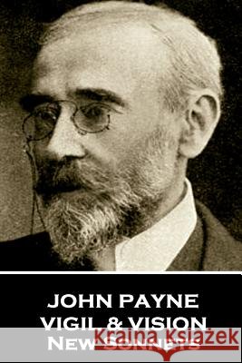 John Payne - Vigil & Vision. New Sonnets John Payne 9781787802452 Portable Poetry - książka
