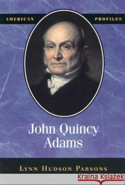 John Quincy Adams Lynn Hudson Parson Norman K. Risjord 9780945612599 Madison House - książka