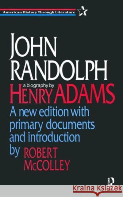 John Randolph Henry Adams Robert McColley 9781563246524 M.E. Sharpe - książka