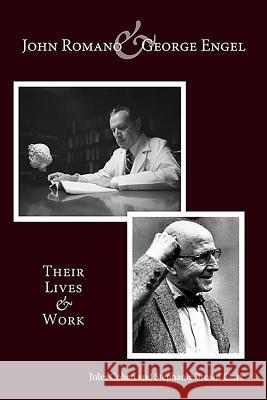 John Romano and George Engel: Their Lives and Work Jules Cohen Stephanie Brow 9781580462952 University of Rochester Press - książka