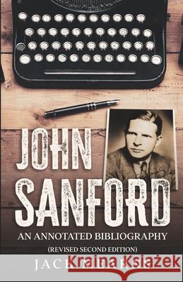 John Sanford: An Annotated Bibliography (Revised Second Edition) Jack Mearns 9781954840911 Cutting Edge - książka