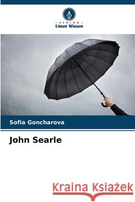 John Searle Goncharova, Sofia 9786209109515 Verlag Unser Wissen - książka