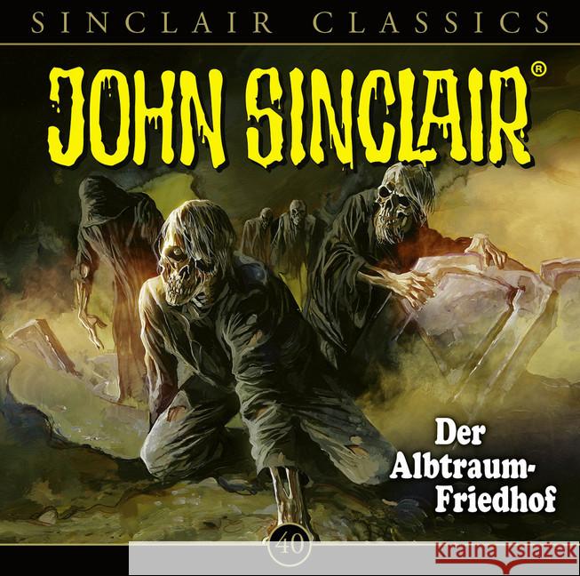 John Sinclair Classics - Der Albtraum-Friedhof, Audio-CD : Der Albtraum-Friedhof. Hörspiel. , Hörspiel. CD Standard Audio Format Dark, Jason 9783785780800 Bastei Lübbe - książka