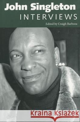 John Singleton: Interviews Craigh Barboza 9781604731163 University Press of Mississippi - książka