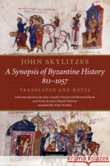 John Skylitzes: A Synopsis of Byzantine History, 811-1057: Translation and Notes Skylitzes, John 9780521767057 CAMBRIDGE GENERAL ACADEMIC - książka