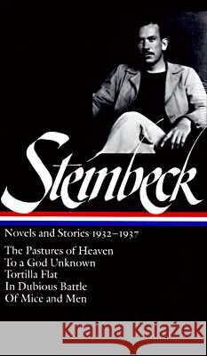 John Steinbeck: Novels and Stories 1932-1937 (Loa #72): The Pastures of Heaven / To a God Unknown / Tortilla Flat / In Dubious Battle / Of Mice and Me John Steinbeck Elaine A. Steinbeck Robert Demott 9781883011017 Library of America - książka