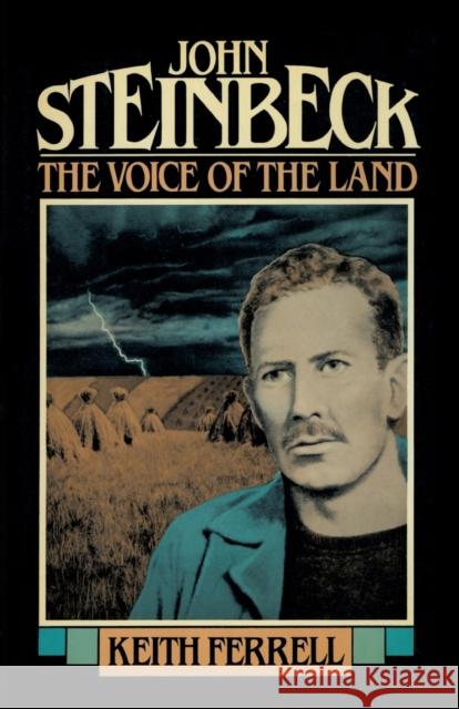 John Steinbeck: The Voice of the Land Ferrell, Keith 9781590773581 M. Evans and Company - książka