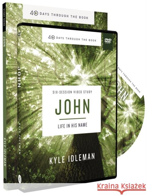 John Study Guide with DVD: Life in His Name Kyle Idleman 9780310156536 HarperChristian Resources - książka