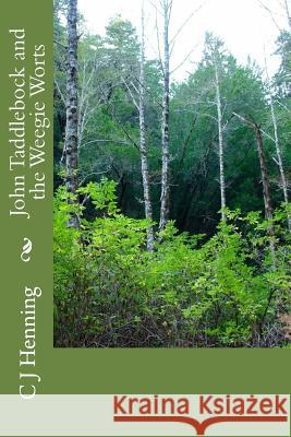 John Taddlebock and the Weegie Worts C. J. Henning 9781512173383 Createspace - książka