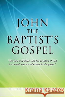 John the Baptist's Gospel: 