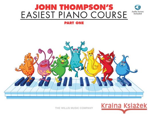 John Thompson's Easiest Piano Course - Part 1 - Book/Audio Thompson, John 9781423489344 Willis Music Company - książka