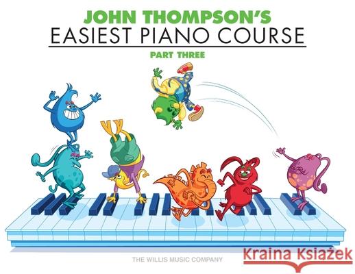 John Thompson's Easiest Piano Course - Part 3 - Book Only Thompson, John 9780877180142 Willis Music Company - książka