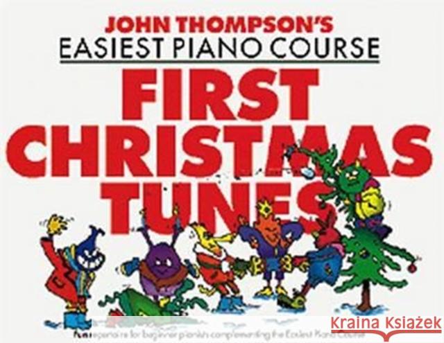 John Thompson's Piano Course First Christmas Tunes: First Christmas Tunes John Thompson   9780711956896 Music Sales Ltd - książka