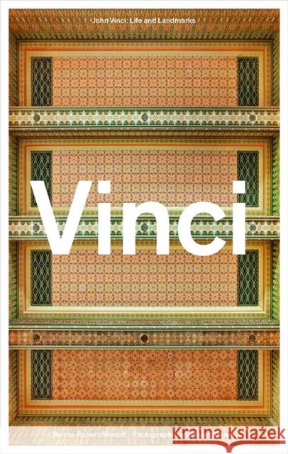 John Vinci: Life and Landmarks Robert Sharoff William Zbaren 9780810136656 Northwestern University Press - książka