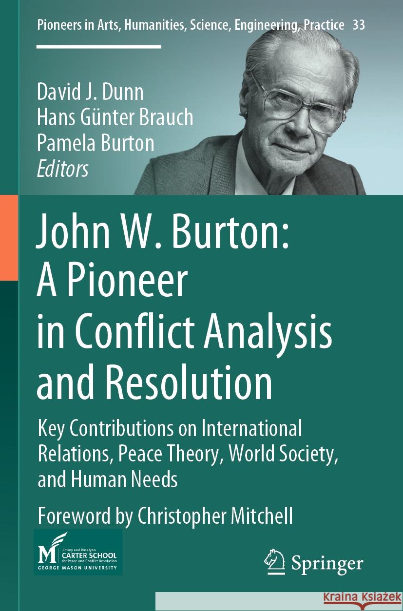 John W. Burton: A Pioneer in Conflict Analysis and Resolution  9783031512605 Springer Nature Switzerland - książka