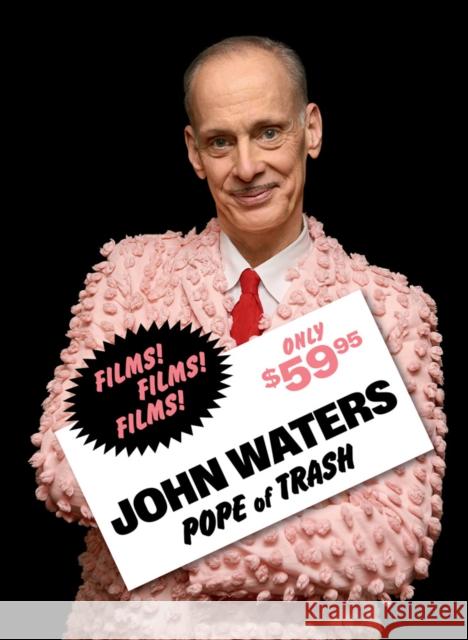 John Waters: Pope of Trash  9781636810850 Distributed Art Publishers - książka
