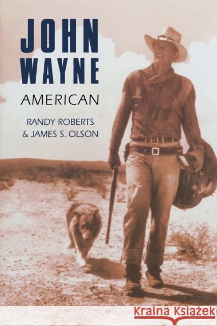 John Wayne: American Roberts, Randy 9780803289703 Bison Books - książka