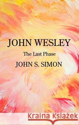 John Wesley John S. Simon 9781498280488 Wipf & Stock Publishers - książka