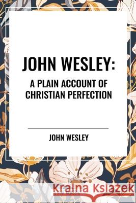 John Wesley Wesley, John 9798880906451 Start Classics - książka