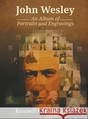 John Wesley: An Album of Portraits and Engravings Kenneth C. Kinghorn 9781609471118 Emeth Press - książka