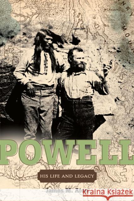 John Wesley Powell: His Life and Legacy Aton, James M. 9780874809923 Bonneville Books - książka
