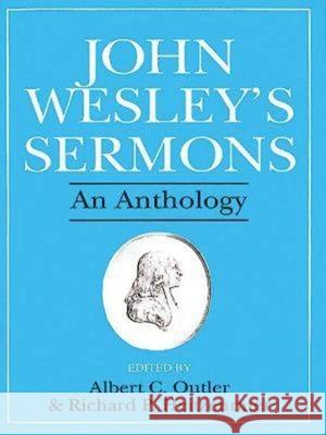 John Wesley's Sermons: An Anthology Outler, Albert C. 9780687204953 Abingdon Press - książka