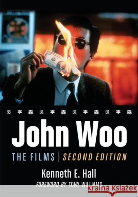John Woo: The Films, 2D Ed. Hall, Kenneth E. 9780786440405 McFarland & Company - książka