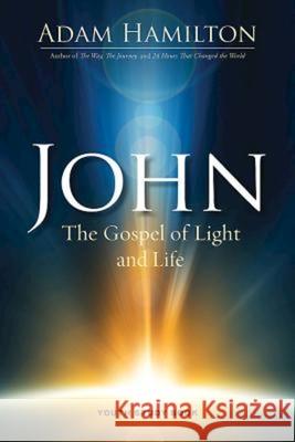 John Youth Study Book: The Gospel of Light and Life Adam Hamilton 9781501805486 Abingdon Press - książka