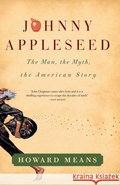 Johnny Appleseed: The Man, the Myth, the American Story Howard Means 9781439178263 Simon & Schuster - książka
