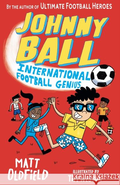 Johnny Ball: International Football Genius MATT OLDFIELD 9781529504453 Walker Books Ltd - książka