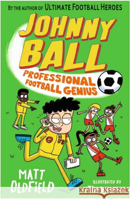 Johnny Ball: Professional Football Genius Matt Oldfield 9781529504460 Walker Books Ltd - książka