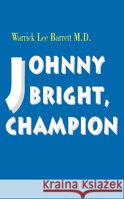 Johnny Bright, Champion Warrick Lee Barrett Scott Michel 9780595097043 iUniverse - książka
