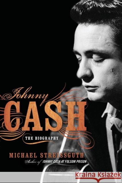 Johnny Cash: The Biography Streissguth, Michael 9780306815652 Da Capo Press - książka