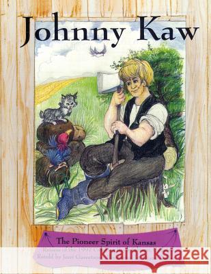 Johnny Kaw: 1997 Coloring Book Edition, Updated Jerri Garretson Diane a. Dollar 9781500688059 Createspace - książka