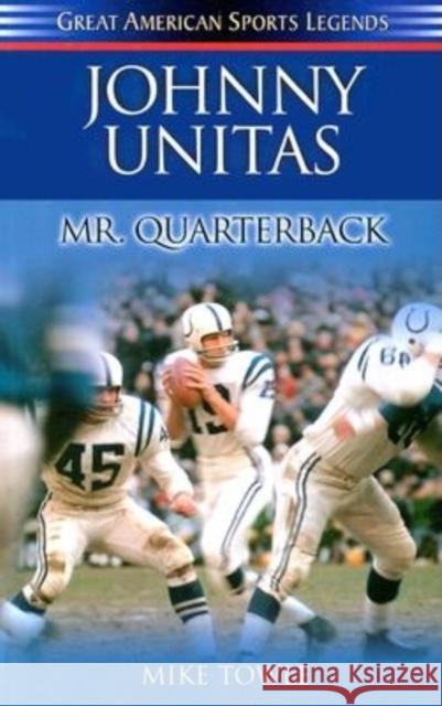 Johnny Unitas Mike Towle 9781581823615 Cumberland House Publishing - książka