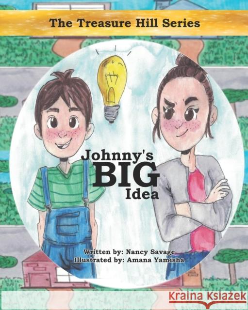 Johnny's Big Idea Amana Yamisha Nancy Savage 9781653879939 Independently Published - książka