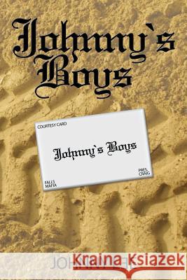 Johnny's Boys Johnny L3e 9781483406244 Lulu Publishing Services - książka