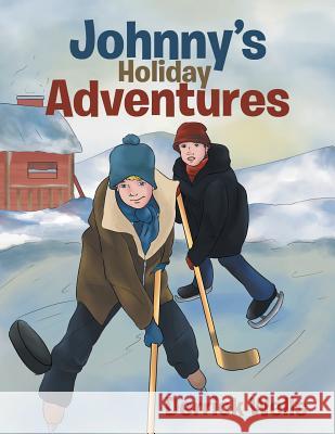 Johnny's Holiday Adventures Derrick Wells 9781524538521 Xlibris - książka