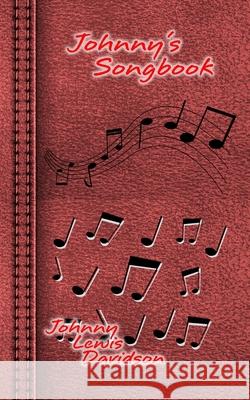 Johnny's Songbook Ernest W. Wilson Johnny Lewis Davidson 9781793958020 Independently Published - książka