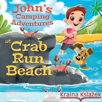 John's Camping Adventures At Crab Run Beach Joann M Dickinson, Daria Shamolina 9798985560510 Two Sweet Peas Publishing - książka