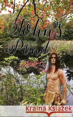 John's Pond Donna Lynch   9781960159014 DML Publications - książka