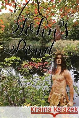 John's Pond Donna Lynch   9781960159618 DML Publications - książka
