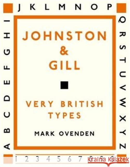 Johnston and Gill: Very British Types Mark Ovenden 9781848221765 Lund Humphries - książka