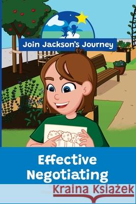 JOIN JACKSON's JOURNEY Effective Negotiating Renata Roberts Gemma Elaine Vanessa Fernandes 9780645976847 Join Jackson's Journey - książka