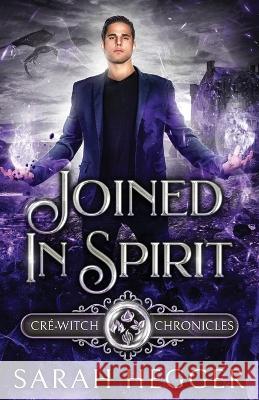 Joined In Spirit Sarah Hegger   9781990731143 Sarah Edwards - książka