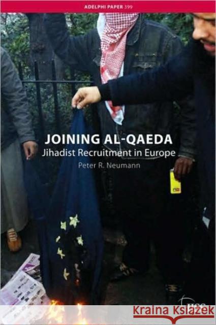 Joining Al-Qaeda: Jihadist Recruitment in Europe Neumann, Peter R. 9780415547314 Taylor & Francis - książka