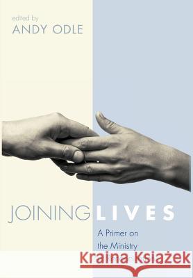 Joining Lives Andy Odle 9781498291286 Cascade Books - książka